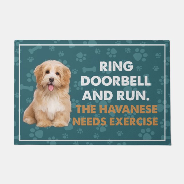 Ring Doorbell And Run The Havanese Needs Exercise Doormat (Front)