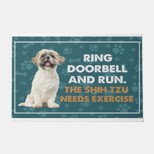 Ring Doorbell And Run The Shih Tzu Needs Exercise Doormat (Front)