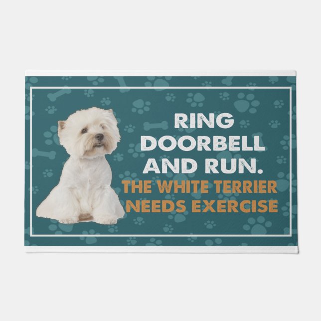 Ring Doorbell And Run The White Terrier Needs Exer Doormat (Front)