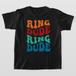 Ring Dude Bubble Word Art Retro Wedding T-Shirt<br><div class="desc">Ring dude ring bearer design has a retro word art motif,  is part of the retro wedding collection and is available in more styles.</div>