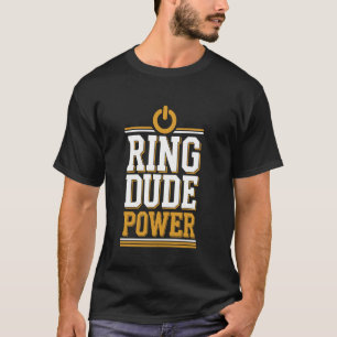 Ring Dude Wedding Ceremony Ring Guy T-Shirt