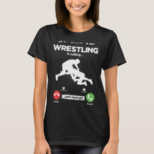 Ring Is Calling I Must Go Wrestling Ring Battle Ho T-Shirt