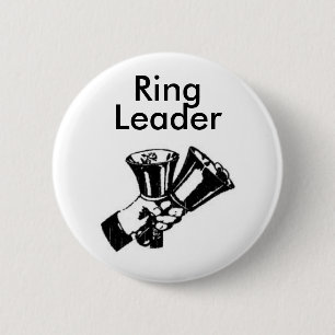 Ring Leader 6 Cm Round Badge