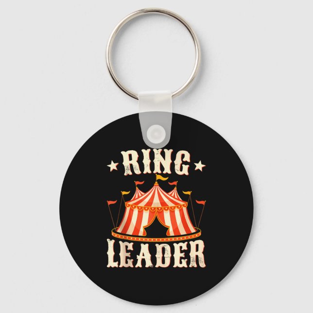 Ring Leader - Circus Lover Ringmaster Circus Party Key Ring (Front)