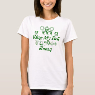 Ring My Bell, Honey T-Shirt