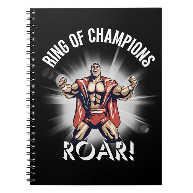 Ring Of Champions, Roar! Notebook (Front)