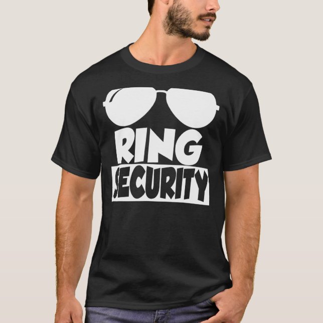 Ring Security Engagement Wedding Matching Bachelor T-Shirt (Front)