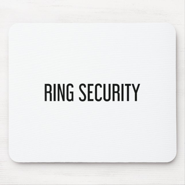 Ring Security Funny Wedding Bride Groom Party Gift Mouse Mat (Front)