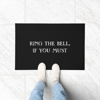 "RING THE BELL, IF YOU MUST" funny introvert mat
