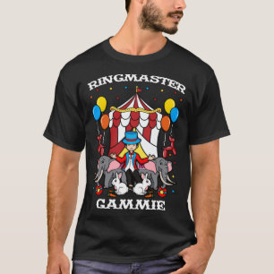 Ringmaster Gammie Circus Event Staff Ringleader Gr T-Shirt
