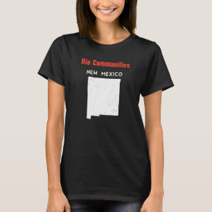 Rio Communities Usa State America Travel New Mexic T-Shirt