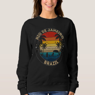 Rio De Janeiro Souvenir  Brazil Reminder Sweatshirt