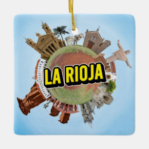 Rioja Argentina little tiny planet landmark archit Ceramic Ornament