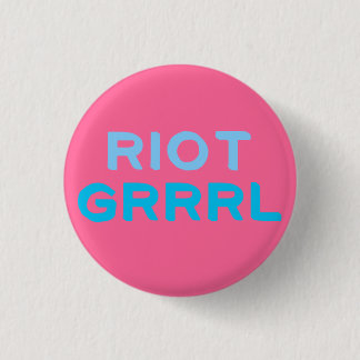 "Riot Grrrl" Button