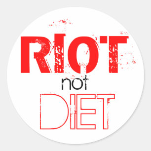 RIOT not DIET Classic Round Sticker