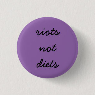 Riots Not Diets 3 Cm Round Badge
