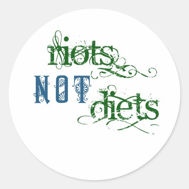Riots Not Diets Classic Round Sticker (Front)