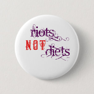Riots Not Diets (Purple and Red) 6 Cm Round Badge