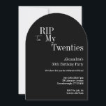 RIP 20s 30th Birthday Party Black and White Invitation<br><div class="desc">This is a modern, 30th birthday, party design. This simple RIP 20s design, is in classic black and white with stylish typography. The template is set up for you to simply add your name birthday party details. Perfect for a cool and fun, RIP 20s themed, 30th birthday party. To personalise,...</div>