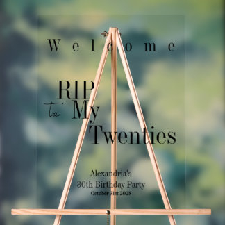 RIP 20s Black typography 30th Birthday Welcome Acrylic Sign