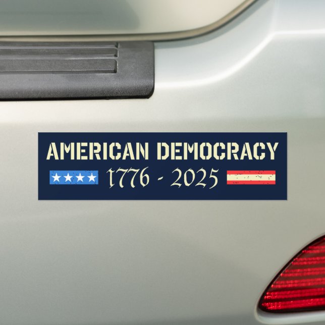 RIP American Democracy 1776-2025 Anti-Trump Bumper Sticker (On Car)