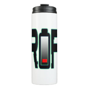 RIP Battery Thermal Tumbler