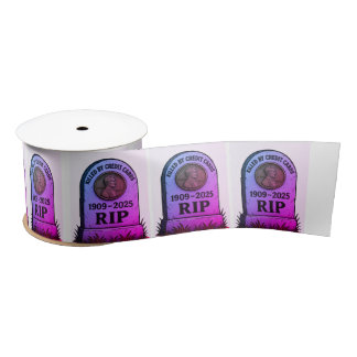 RIP Lincoln Penny – Inflation Tombstone Design Satin Ribbon