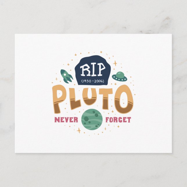 RIP Pluto Never Forget Funny Space Universe Shirt Postcard (Front)
