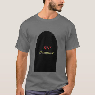 RIP Summer T-Shirt