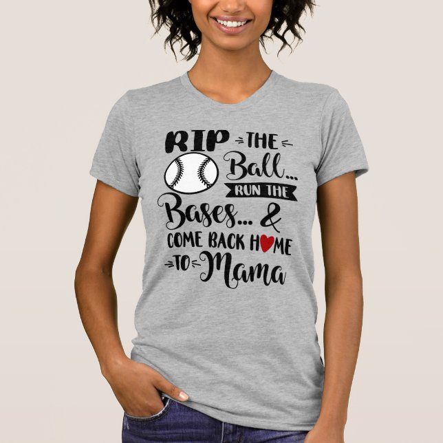 Rip The Ball/Baseball Mum T-Shirt (Front)