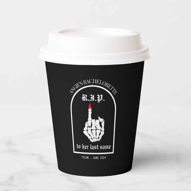 RIP to Her Last Name Bachelorette Party Paper Cups (Front)