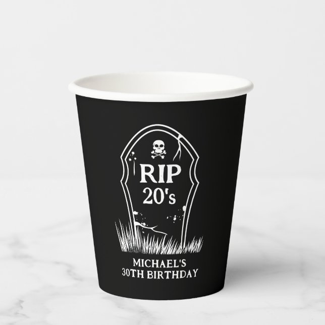 RIP to my 20s 30th Birthday Party Paper Cups (Front)