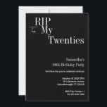 RIP Twenties 30th Birthday Party Black and White Invitation<br><div class="desc">Modern, 30th birthday, party, RIP to my Twenties design. - Classic black and white with stylish RIP 20s typography motif. - Easy to edit templates for you to simply add your name and party details. - Perfect for a cool and fun, RIP 20s themed, 30th birthday party. * To personalise,...</div>