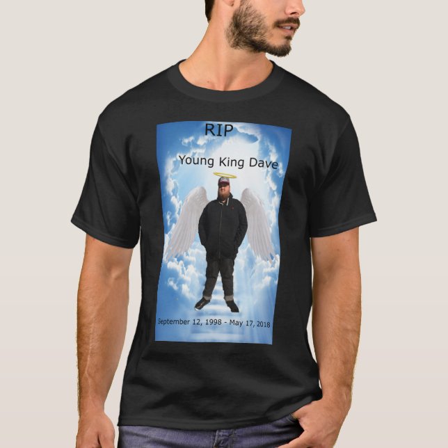 RIP YOUNG KING DAVE   T-Shirt (Front)