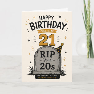 RIP Your 20s – Trendy Funny 21st Birthday Card