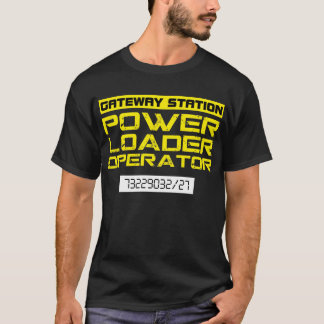 Ripley Power Loader Operator Tee Shirt