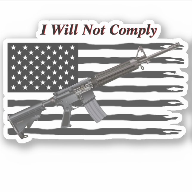 Ripped USA Flag I Will Not Comply AR15 Rifle (Front)