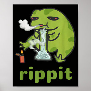 Rippit Frog Stoner Weed Smoker Funny _1  Poster