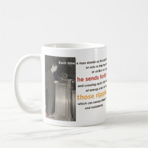 "Ripple of Hope" Robert F. Kennedy Mug