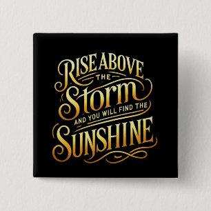Rise Above and Shine Button