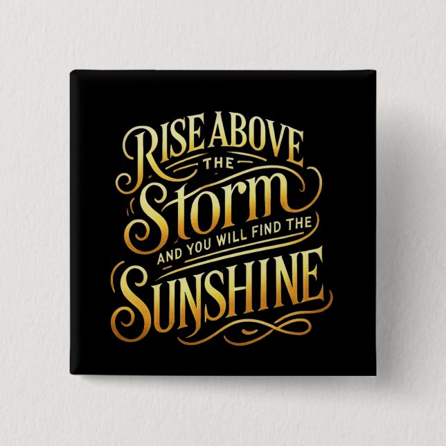Rise Above and Shine Button (Front)