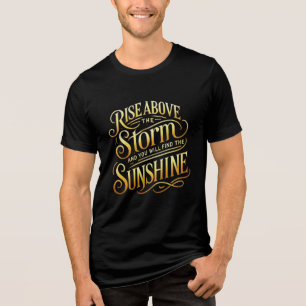 Rise Above and Shine Tri-Blend Shirt