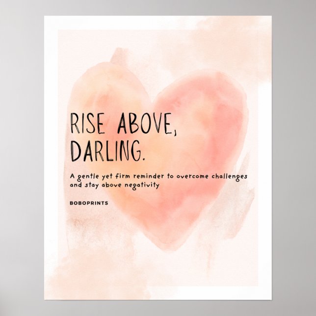 Rise Above, Darling - Elegant Motivational Quote Poster (Front)