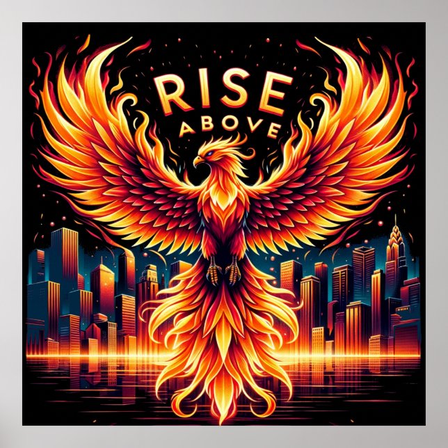 Rise Above Phoenix Poster (Front)