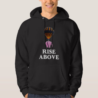 Rise Above  Pink Elephant and Hot Air Balloon Hoodie