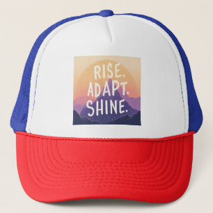 Rise Adapt Shine - Inspirational Mountain Sunrise Trucker Hat