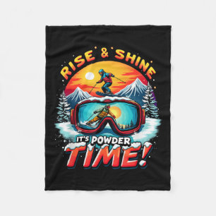 Rise & Shine Its Powder Time Ski Goggles Skiin Fleece Blanket