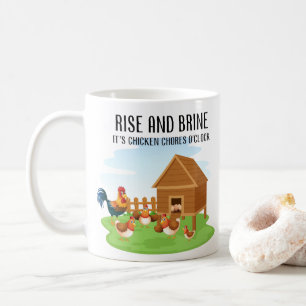 Rise And Brine Chicken Coffee Mug