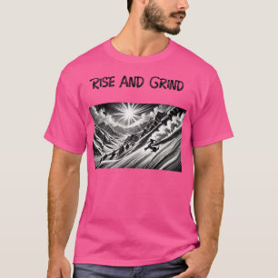 Rise And Grind Active T-Shirt