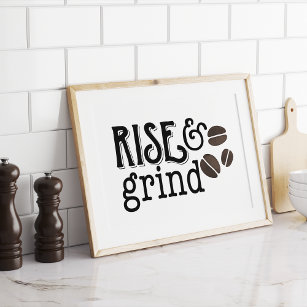 Rise and Grind Coffee Lovers Poster